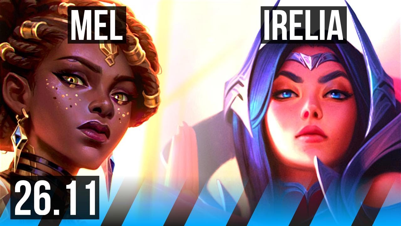 MEL vs IRELIA (MID) | Good KDA: 25/2/7, 52K damage | EUW Diamond | 26.11