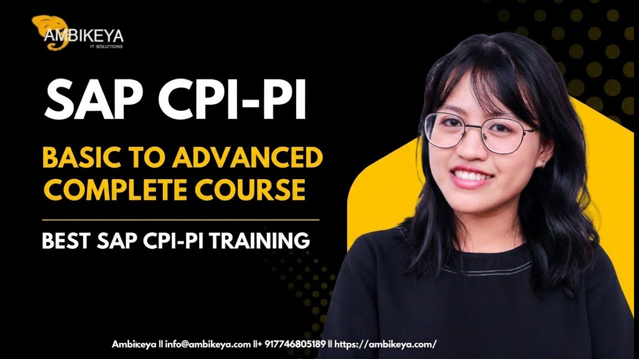 SAP CPI-PI (Basic to Advanced Complete course) || Best SAP CPI-PI Training || Ambikeya
