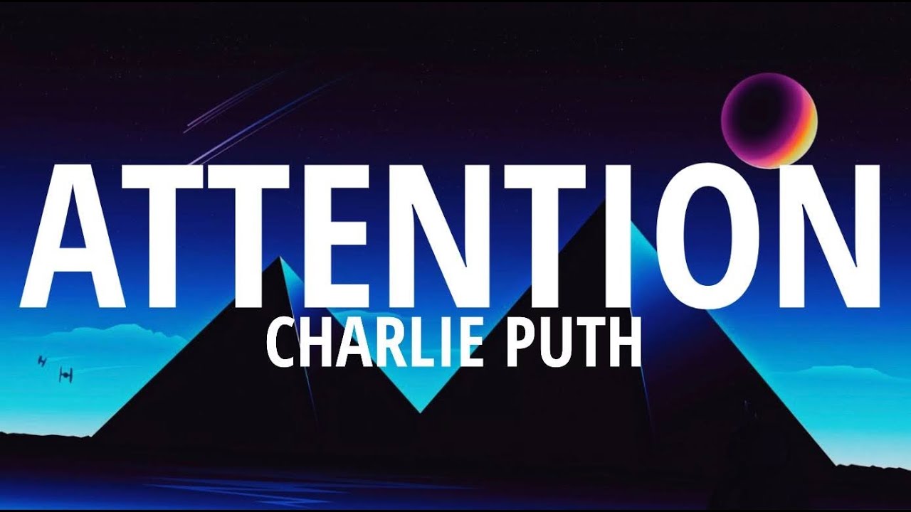 Charlie Puth - Attention (Lyrics)