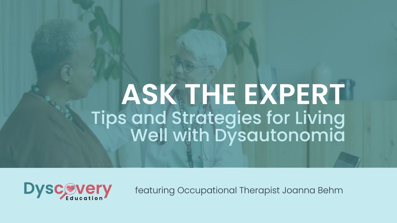 Ask the Expert: How to use Occupational Therapy to Manage Dysautonomia