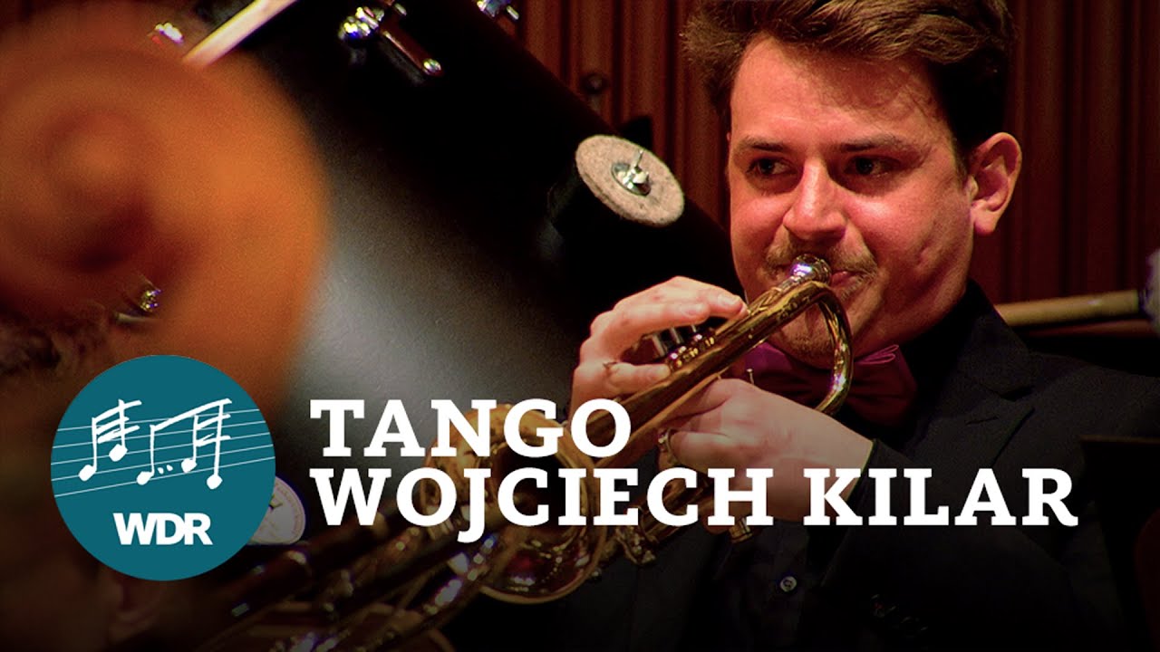 Tango - Wojciech Kilar | WDR Funkhausorchester
