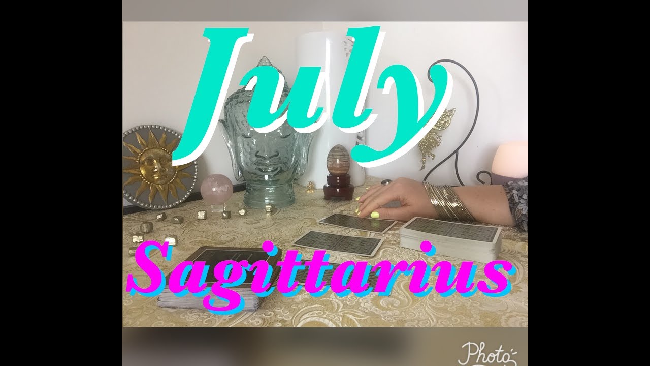 *SAGITTARIUS* JULY 2017 TAROT