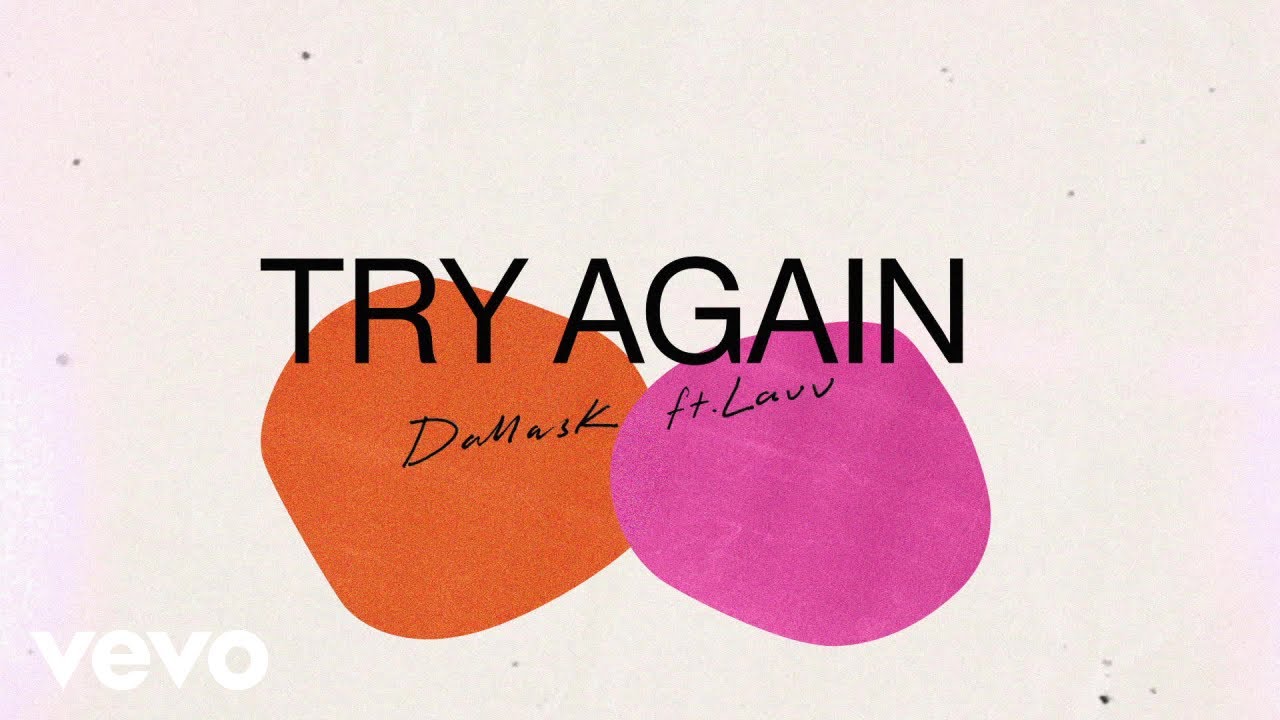 DallasK - Try Again (Lyric Video) ft. Lauv