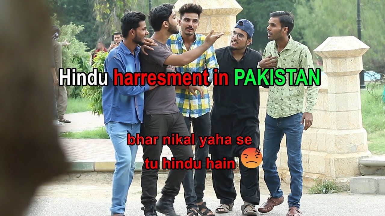 Hindu harassment in PAKISTAN social experiment.
