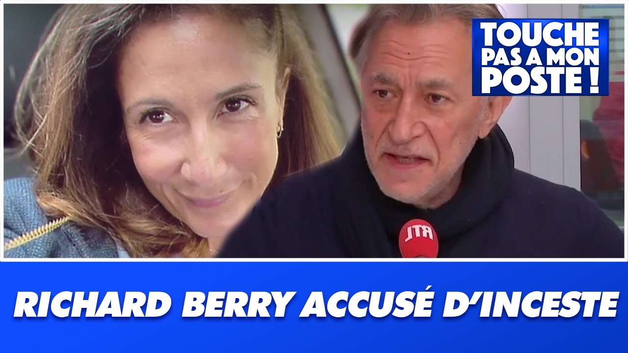 Coline Berry, la fille a&icirc;n&eacute;e de Richard Berry, accuse son p&egrave;re d'inceste