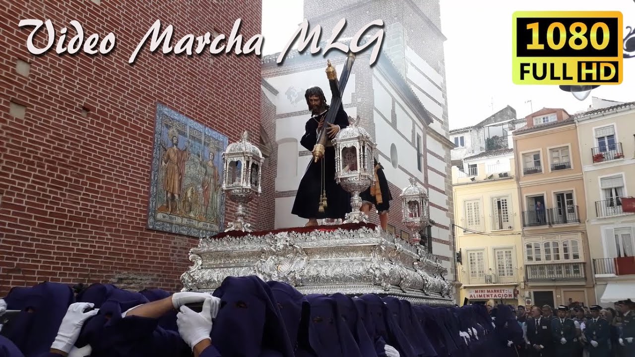 PASIÓN SALIDA - SEMANA SANTA MÁLAGA 2019