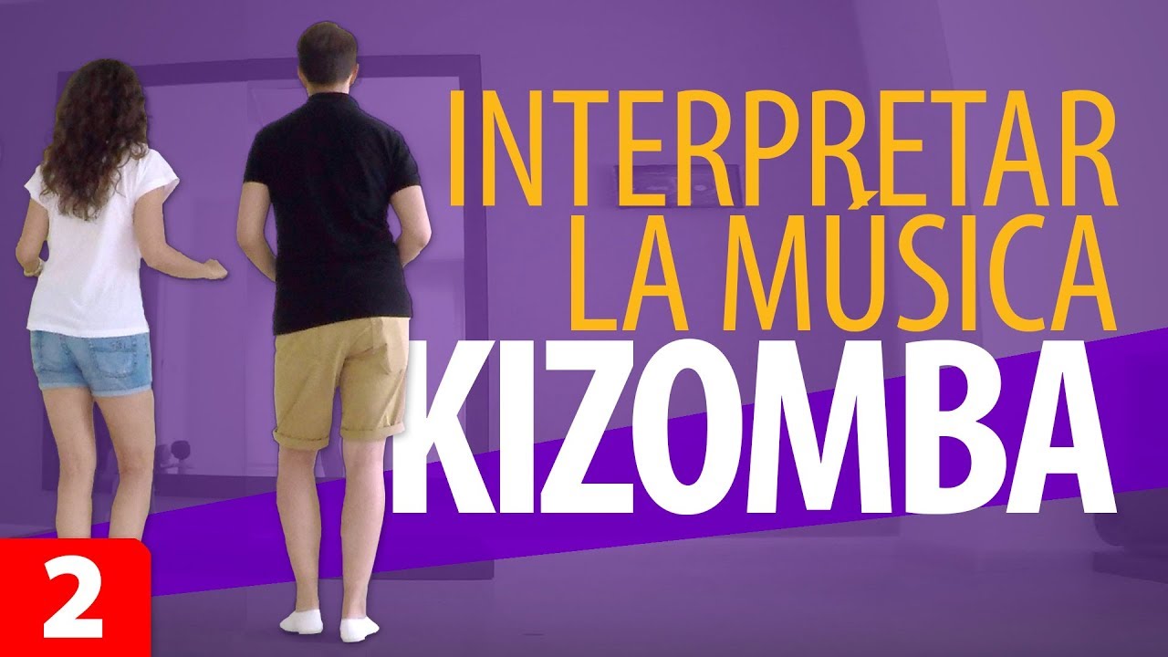 APRENDER a Bailar KIZOMBA e INTERPRETAR la MÚSICA – Kizomba para Principiantes #2
