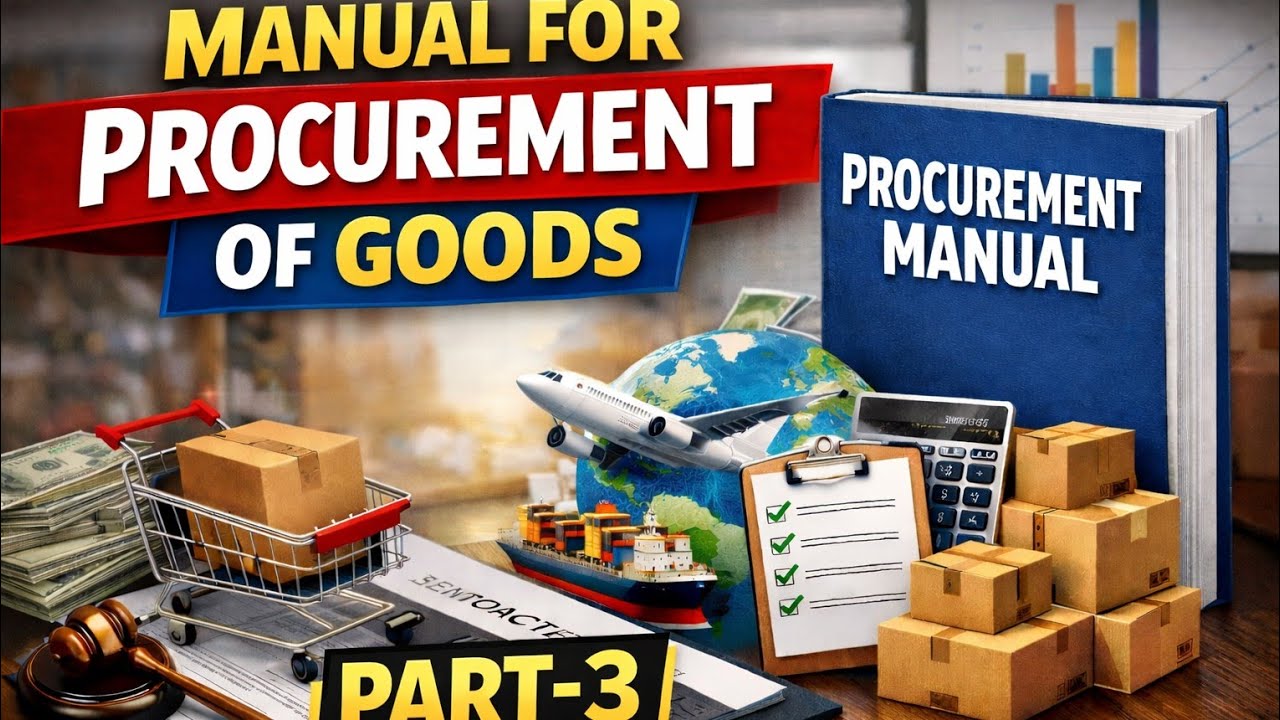 MANUAL FOR PROCUREMENT OF GOODS CHAPTER-1 PART-3@AAO@CGA AAO
