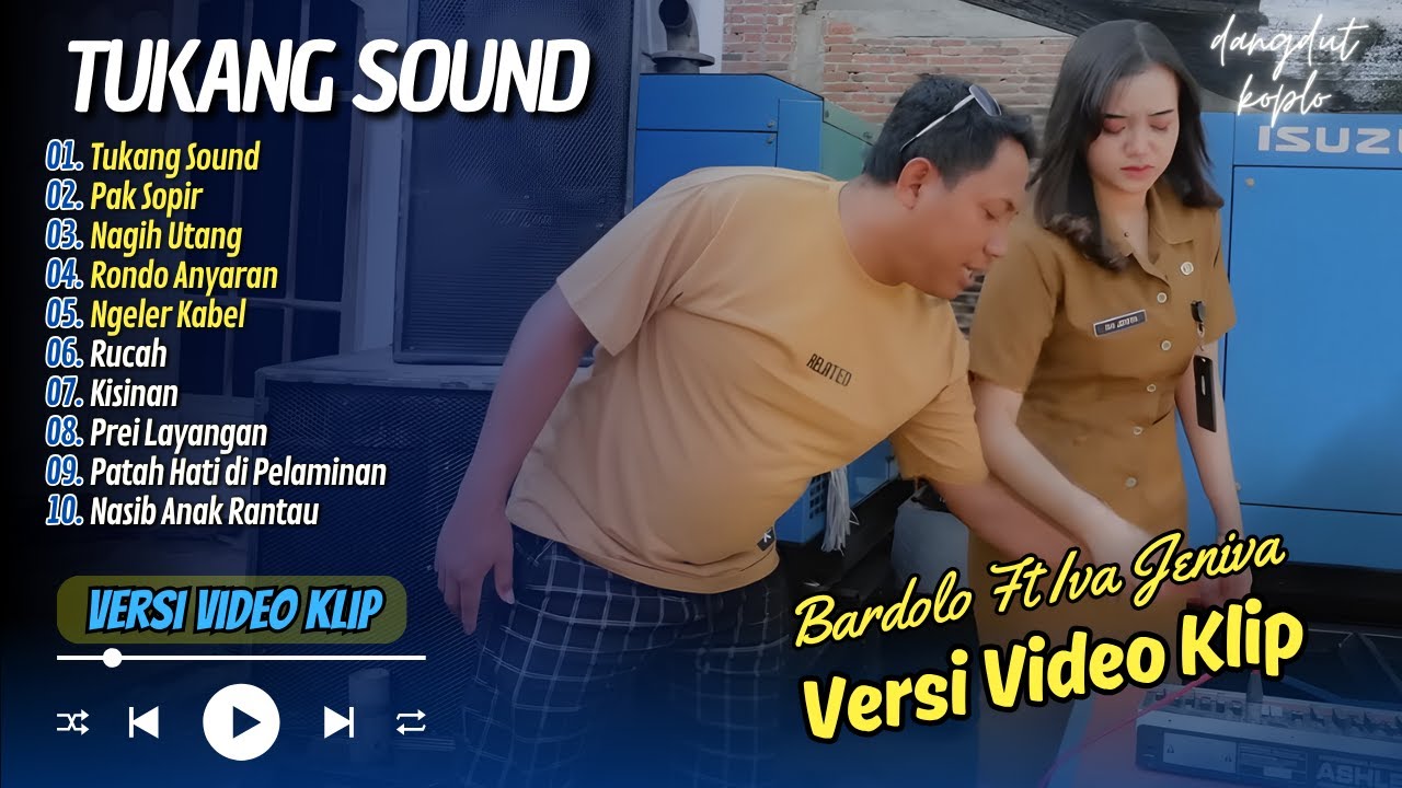 Bardolo ft iva Jeniva - TUKANG SOUND - PAK SOPIR - NAGIH HUTANG || LAGU KOPLO TERBARU