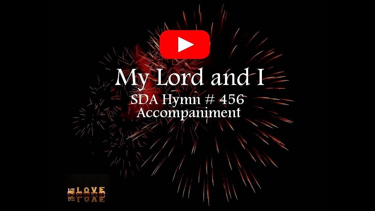 MY LORD AND I | Christian Gospel Music | Hymn 456 | Minus One | Karaoke