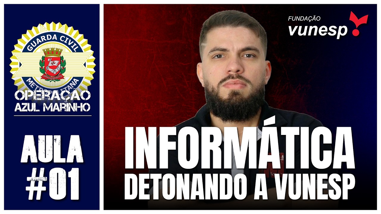 #05  - NOÇÕES DE INFORMÁTICA - GCM-SP