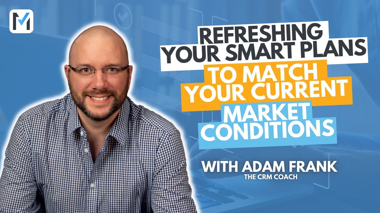 Refreshing your Smart Plans to Match your Current Market Conditions