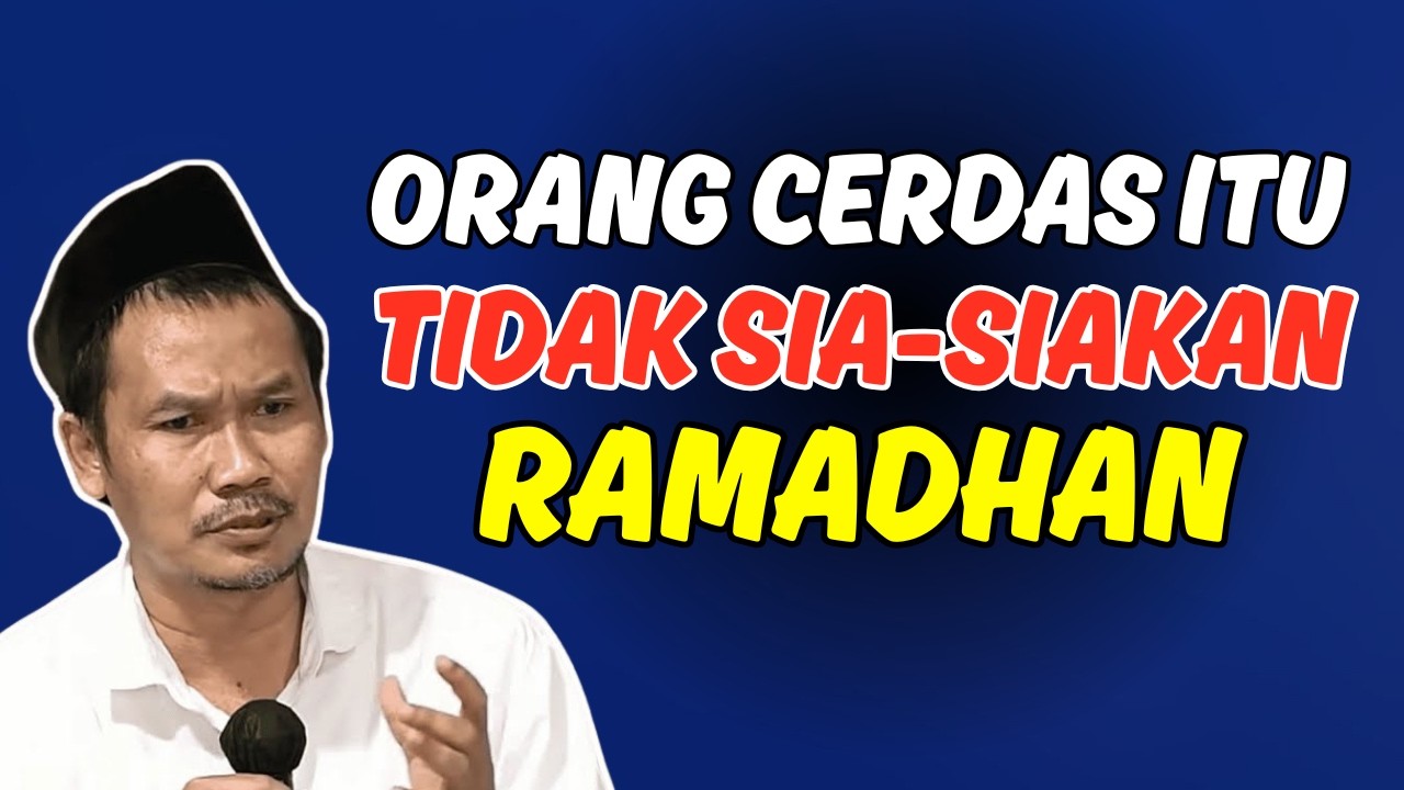 SUBHANALLAH! ORANG CERDAS TAK AKAN SIA-SIAKAN RAMADHAN - CERAMAH GUS BAHA TERBARU