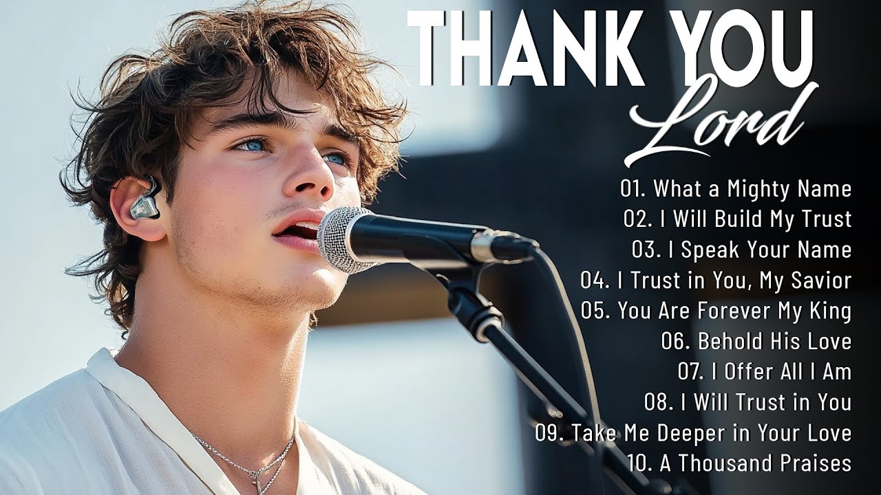 THANK YOU LORD~Christian Worship Songs 2025,Praise and Worship Music,Gospel Songs & Hillsong Worship