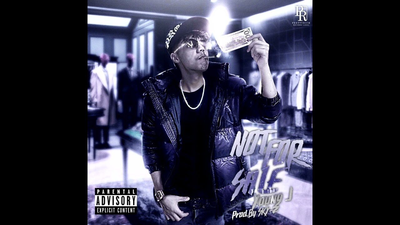 YOUNG J - NOT FOR SALE (PROD. BY SKY-Z)