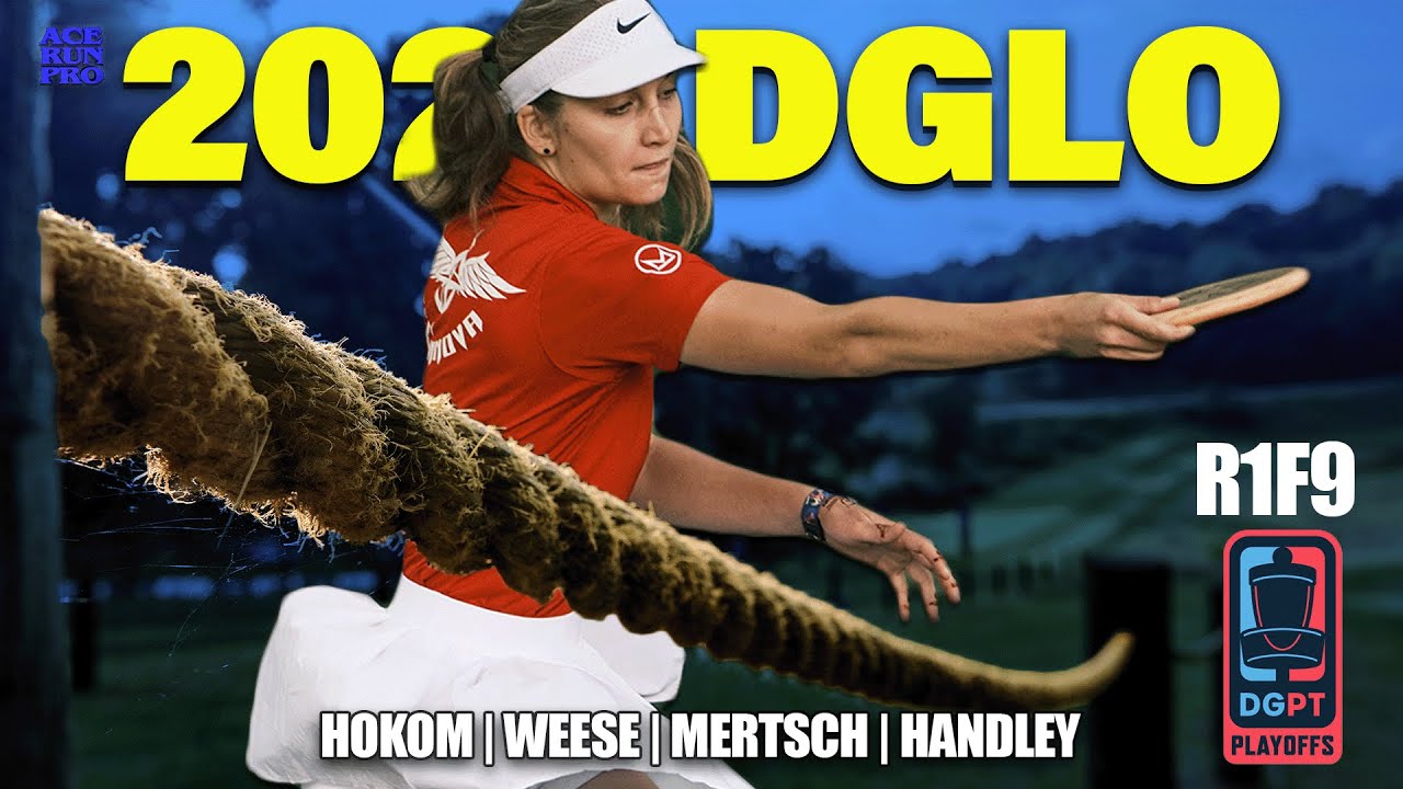 ARP | 2023 DGLO | R1F9 | Hokom : Weese : Mertsch : Handley | FPO FEAT. CARD | DGPT PLAYOFFS |