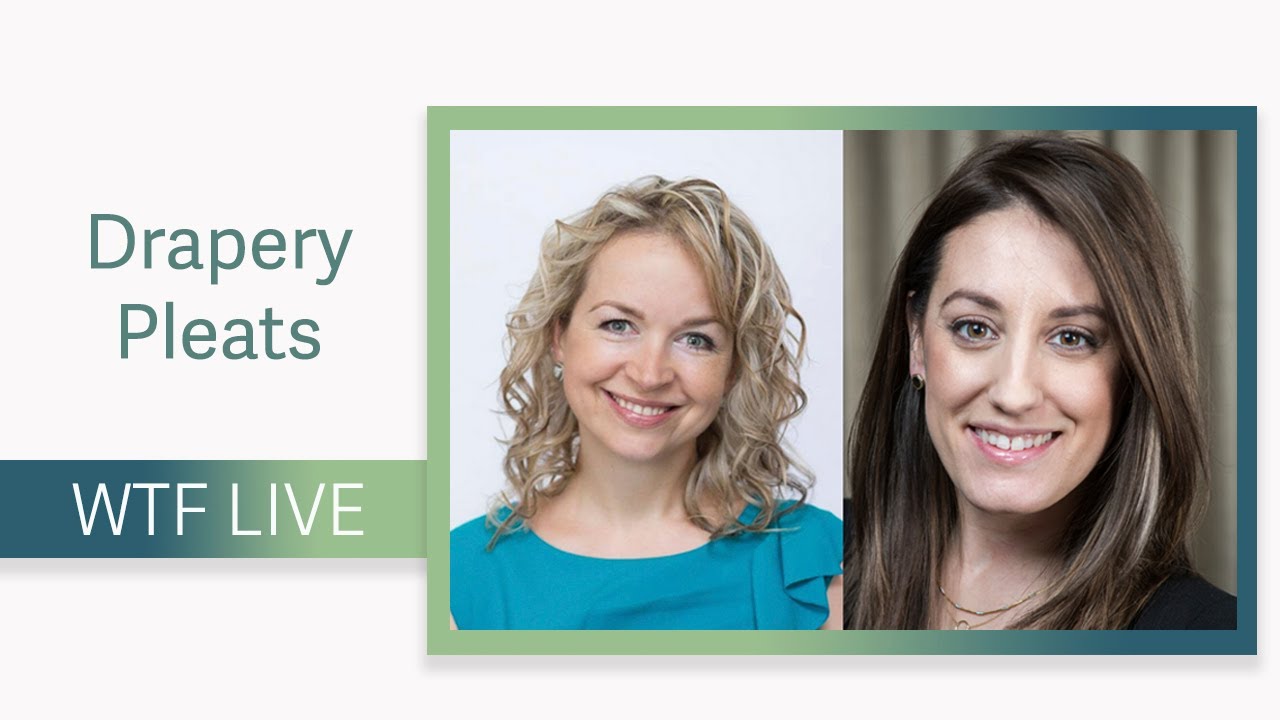 Window Treatment Friday Live Episode #2: Drapery Pleats