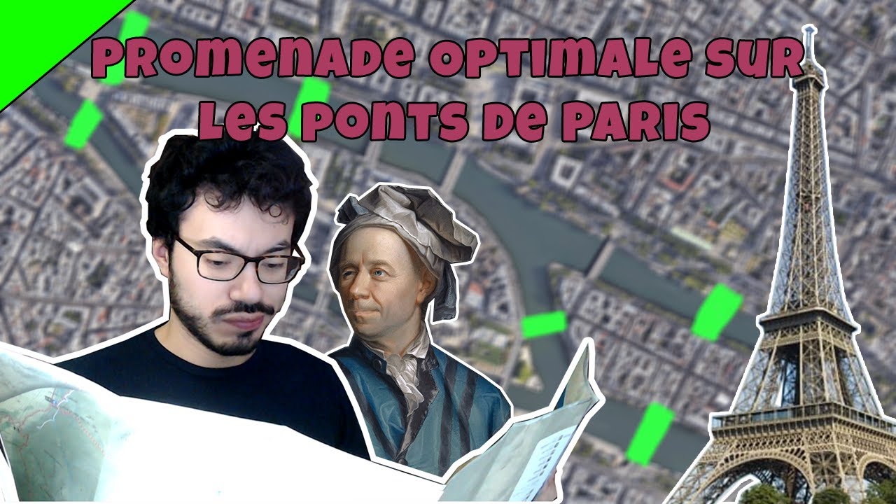 Comment Euler optimiserait sa promenade à Paris