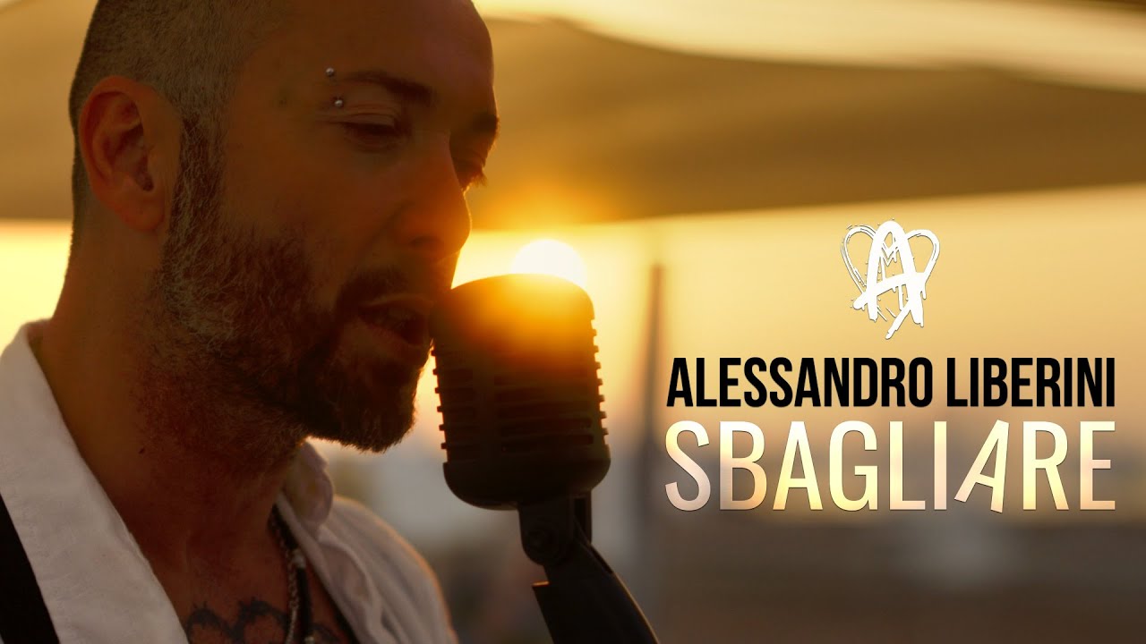 Alessandro Liberini - Sbagliare (Official Video)
