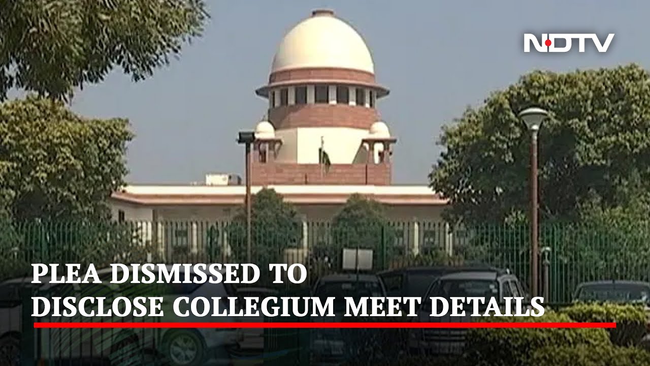 Judges' Appointment: Plea Sought Details Of Meet, Supreme Court Said This