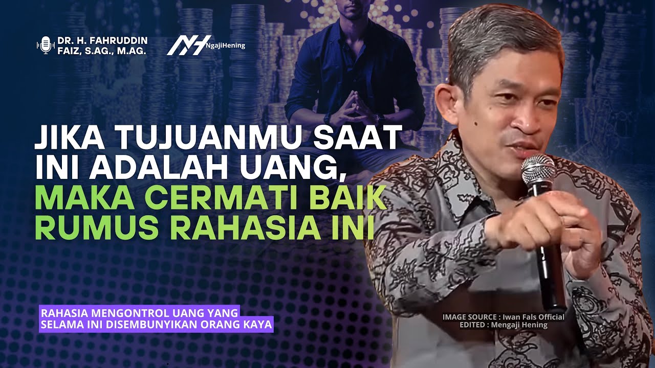 Rahasia Mengontrol Uang yang Selama Ini Disembunyikan Orang Kaya! | Dr Fahruddin Faiz