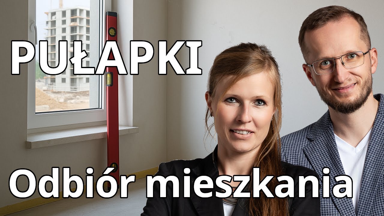 Odbiór mieszkania od dewelopera – 7 pułapek, których można uniknąć!