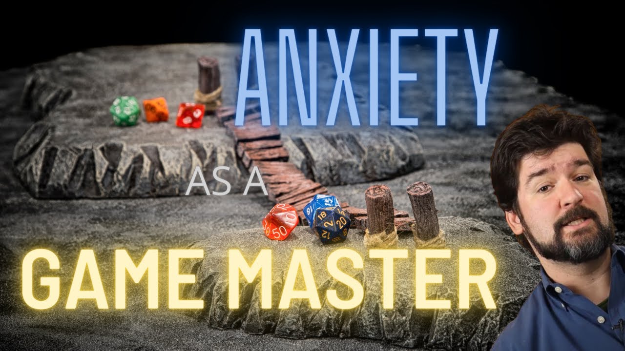 Dealing with anxiety as a Game Master // Theory Application