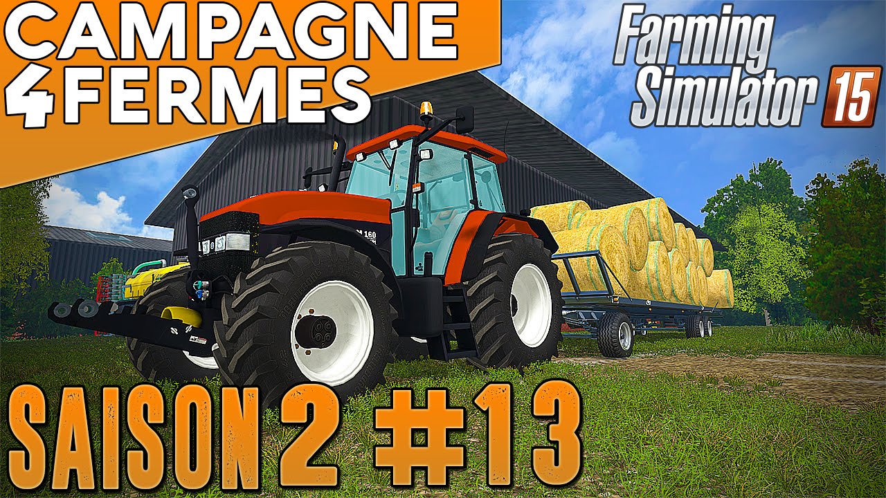 Farming Simulator 2015 - La Campagne Des 4 Fermes - Rôle Play - #13 FR HD