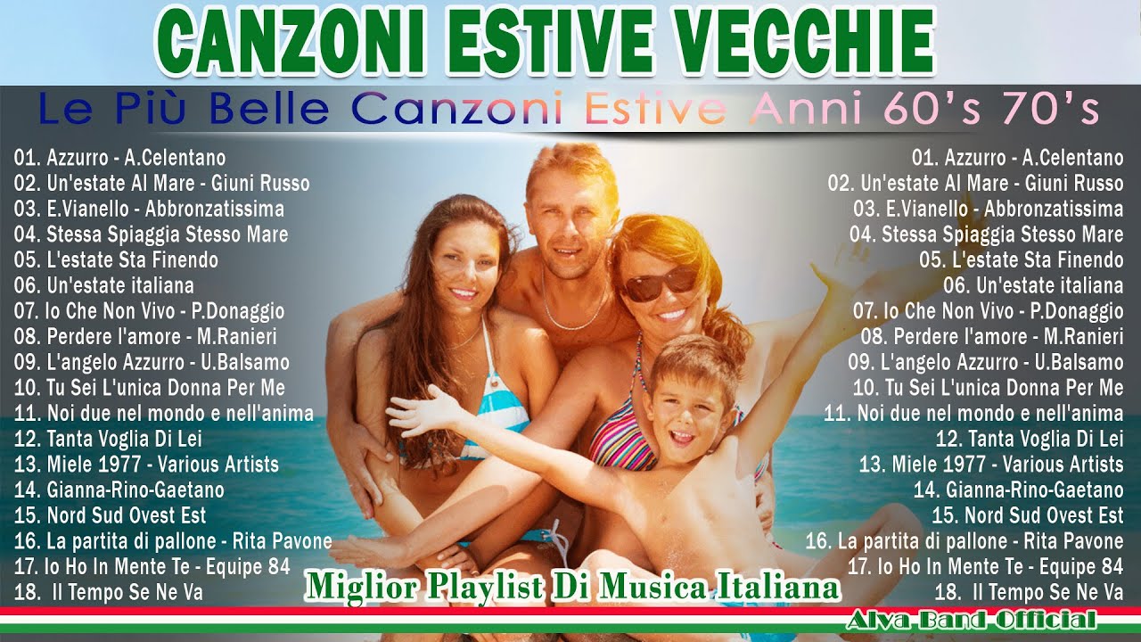 Canzoni Estive Vecchie - Anni 60 70 - I Tormentoni Estivi Che Hanno Fatto Innamorare