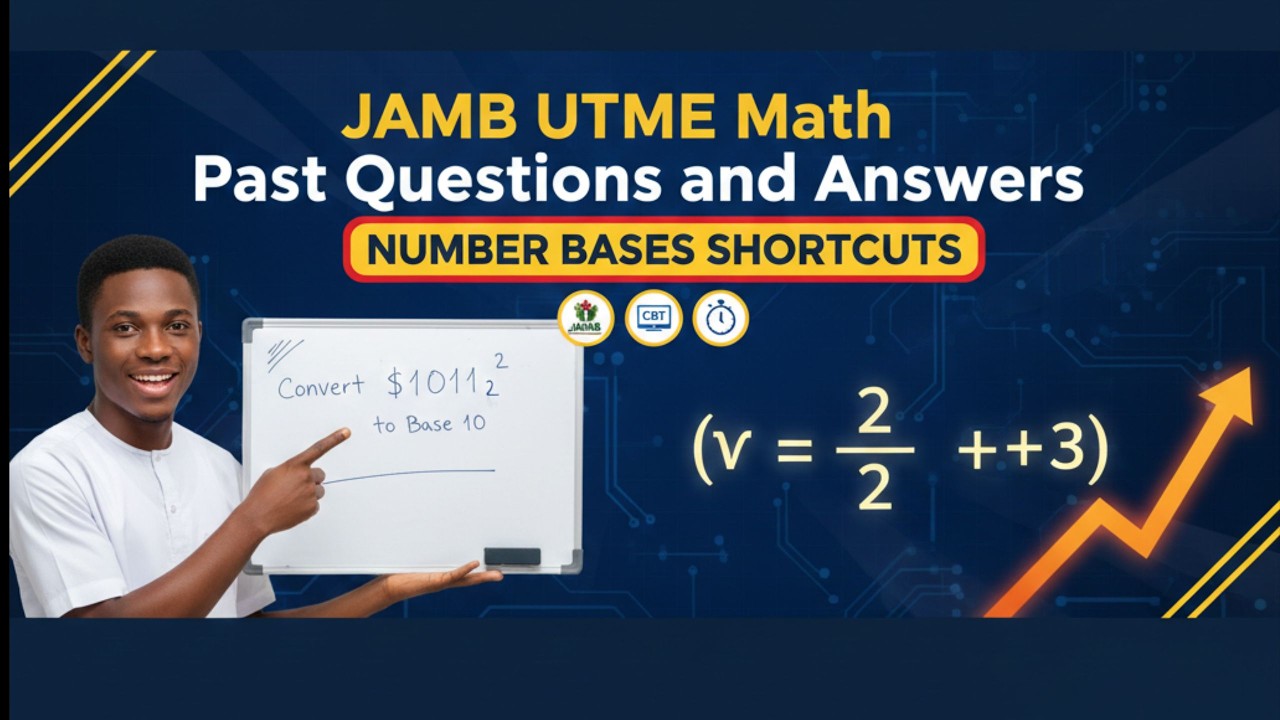 JAMB UTME Math Past Questions and Answers | Number Bases Shortcuts