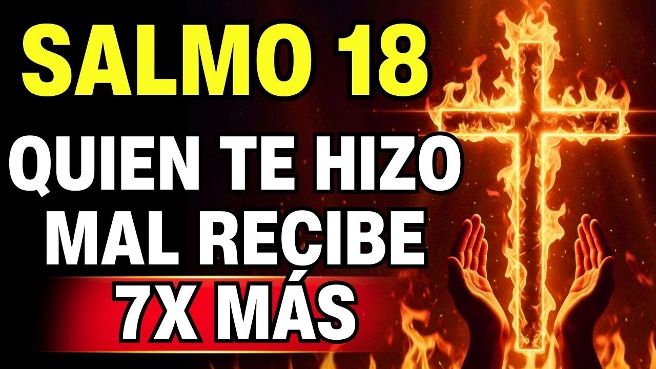 ⚔️ Ley del retorno ACTIVADA: toda maldición vuelve siete veces al remitente, Salmo 18