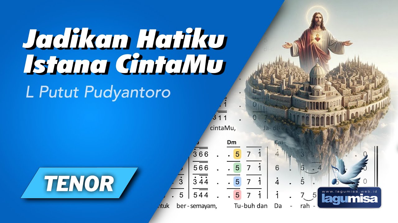 Jadikan Hatiku Istana Cintamu (L. Putut Pudyantoro) - Panduan TENOR