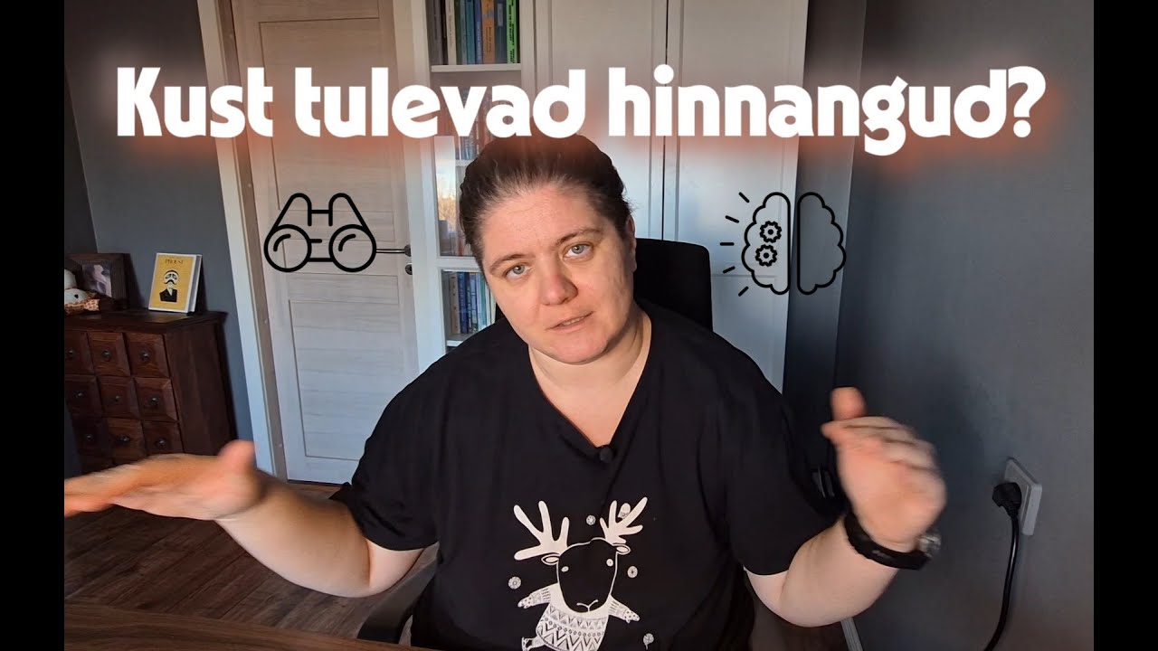 Kust tulevad hinnangud?