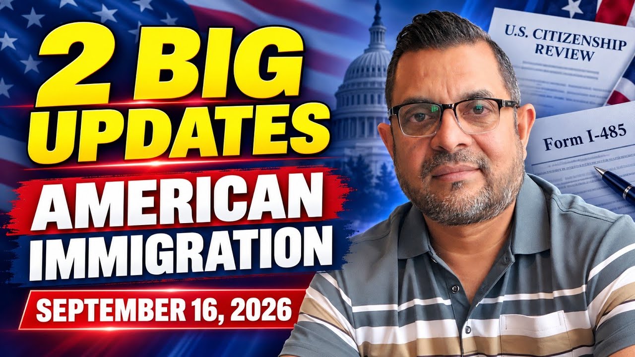 2 Big Updates From American Immigration | September 16, 2026