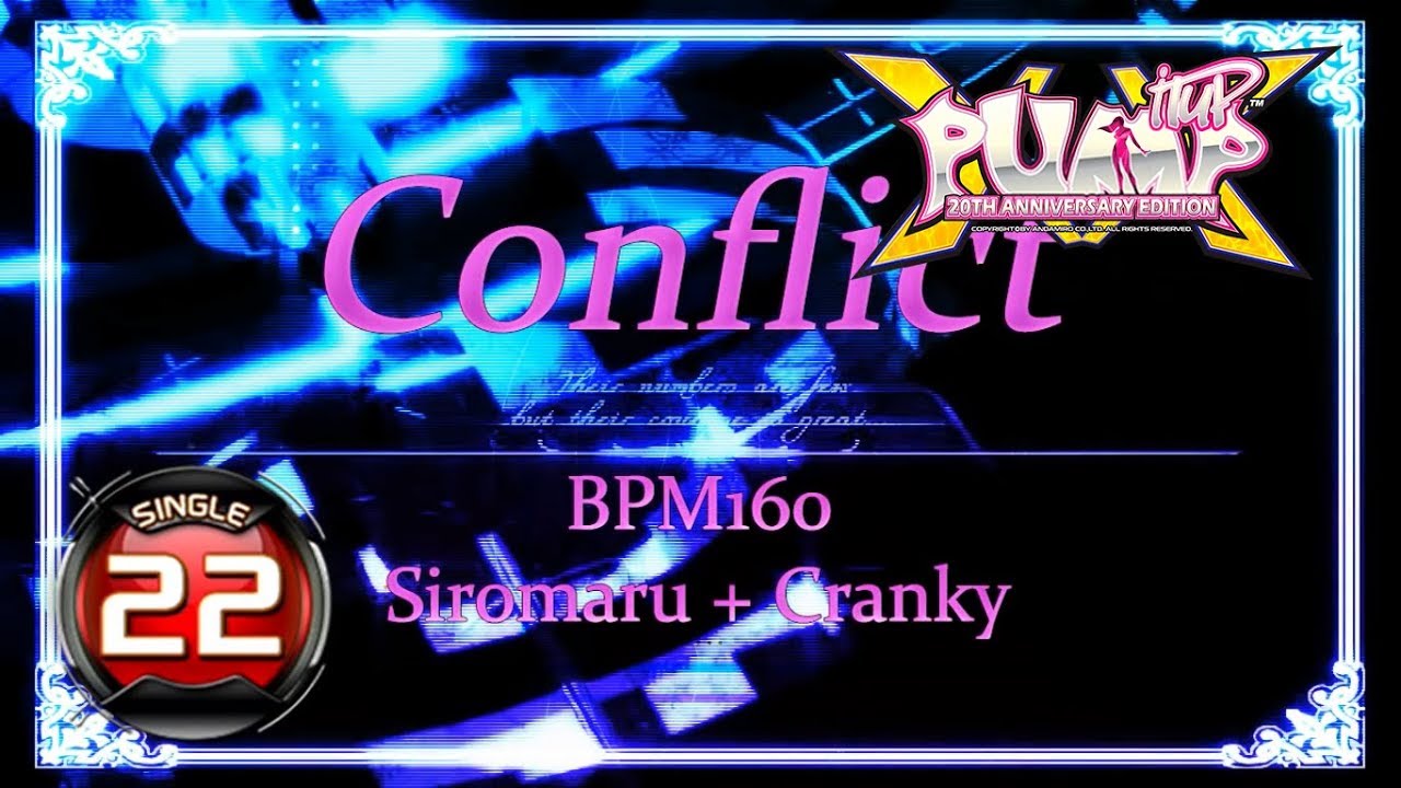 Conflict (컨플릭트) S22 | PUMP IT UP XX (20th Anniversary Edition) Patch 1.03 ✔
