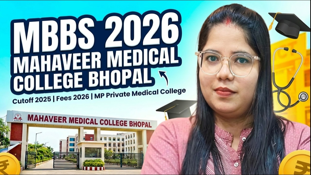 MBBS 2026 || Mahaveer Medical College Bhopal || Cutoff 2025 | Fees 2026 | MP Private Medical College