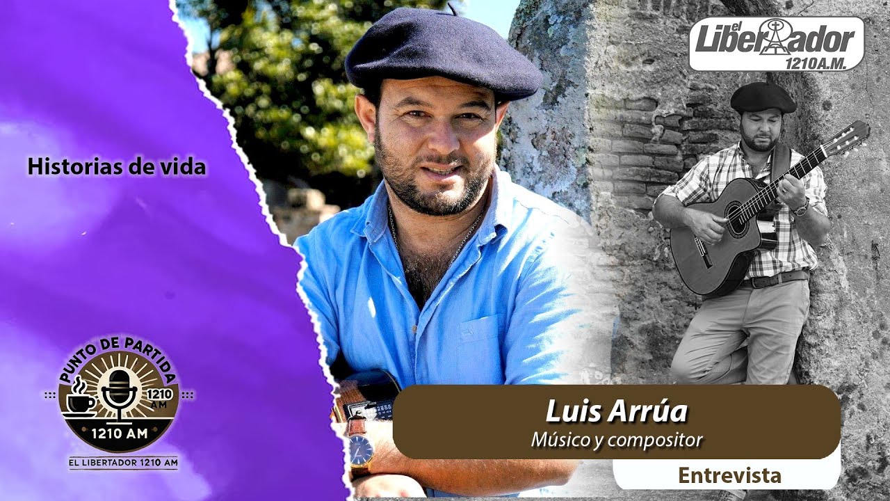 Entrevista a Luis Arr&uacute;a (M&uacute;sico y compositor ) - El Libertador 1210am