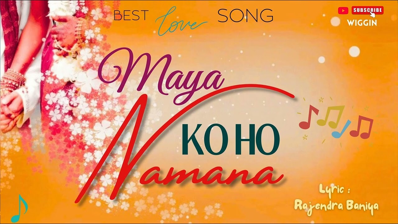 Maya Ko Ho Namana ।। New Nepali Song ।। Rajendra Baniya ।। Wiggin #music #song 