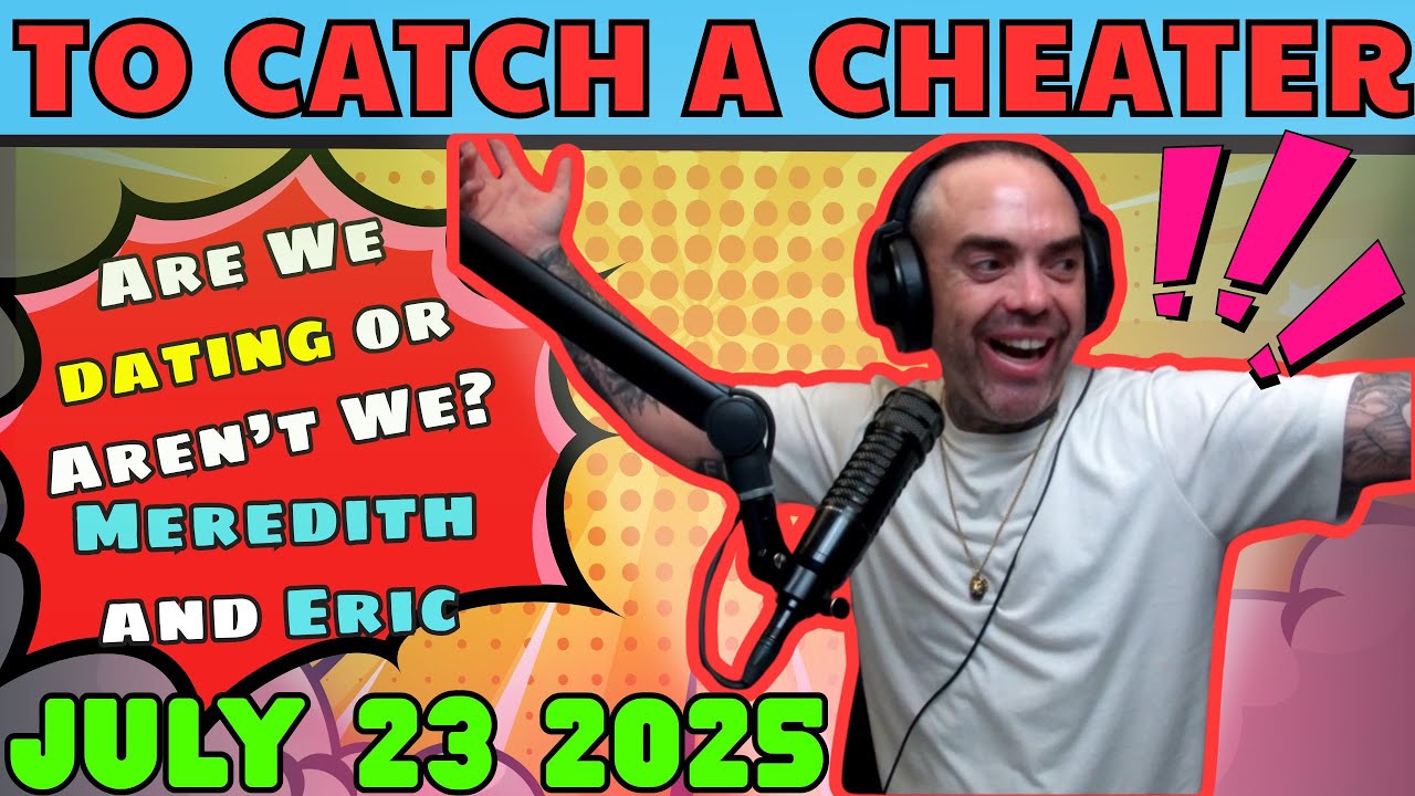 Meredith & Eric - Are we dating or Aren’t we ? To Catch A Cheater Compilation | The Jubal Show