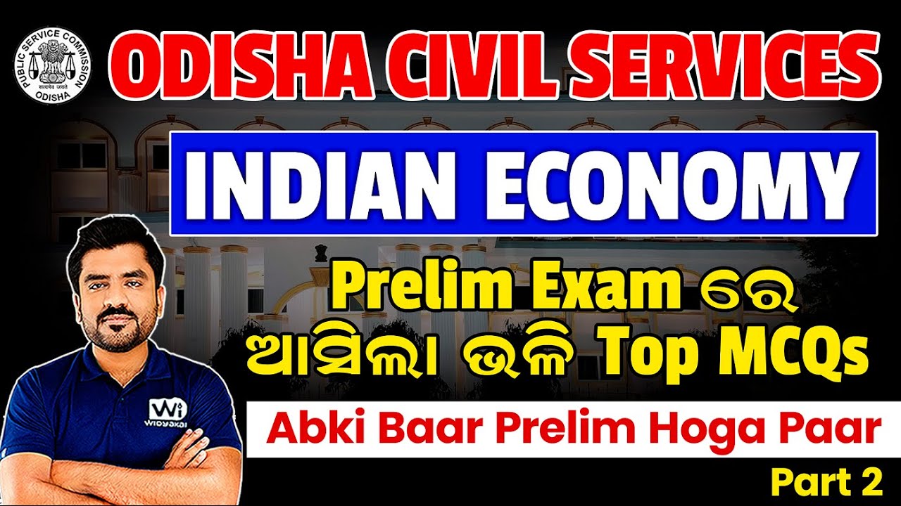 INDIAN ECONOMY | PART-2 | Top MCQs Discussion | ODISHA CIVIL SERVICS 2024 | #OAS #ocs