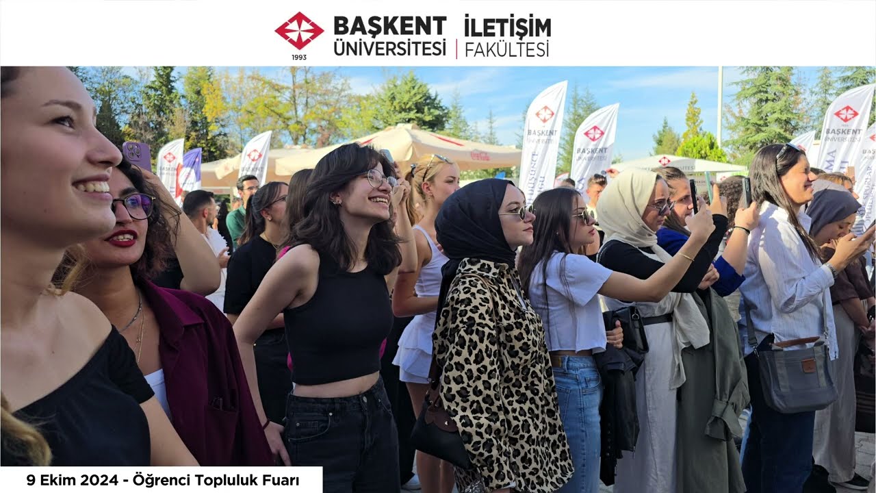 Başkent Üniversitesi - İletişim Fakültesi 2024 - 2025 Akademik Yılı