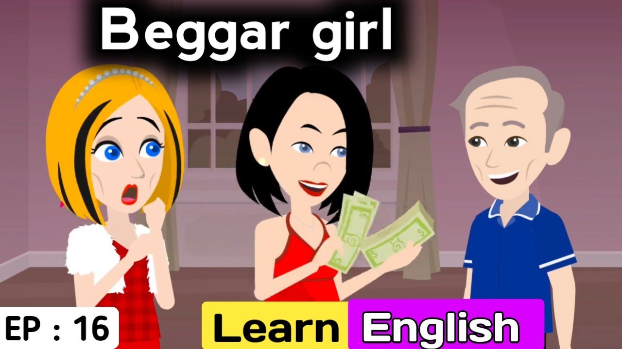 Beggar girl part 16 | English story | Animated stories | Learn English | Sunshine English stories