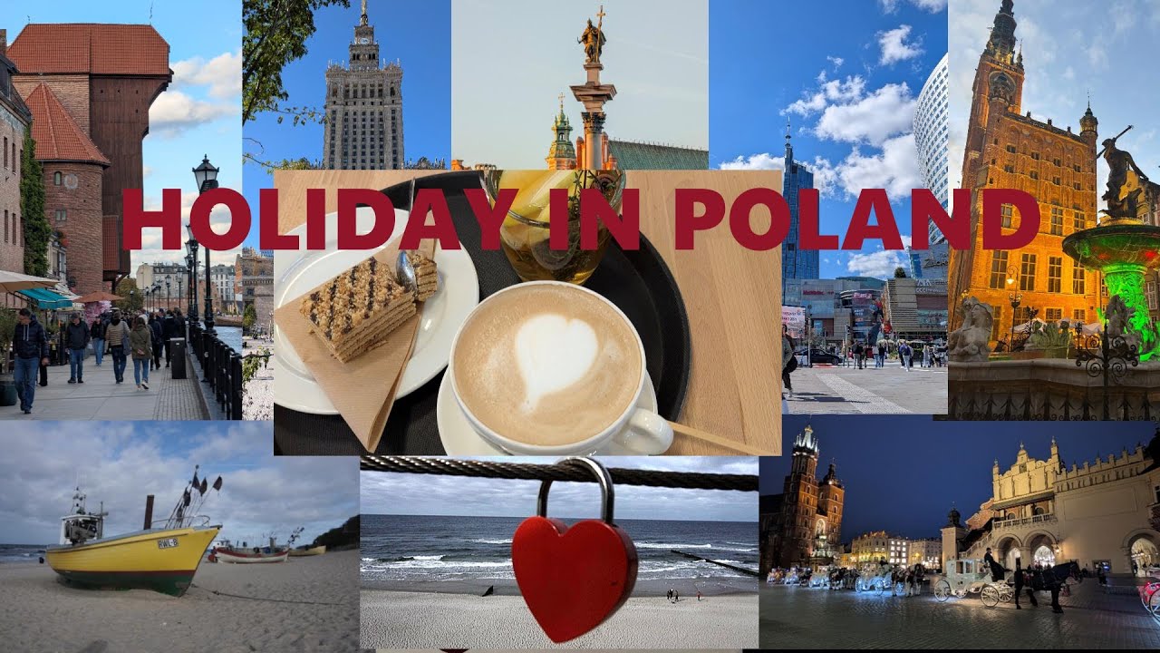 Holiday in Poland.                                 Warszawa, Krak&oacute;w, Gdańsk, Pomorze zachodnie.