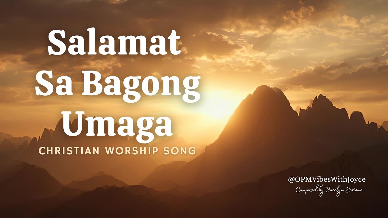 Salamat Sa Bagong Umaga | Tagalog Christian Morning Worship Song by Jocelyn Soriano with Lyrics