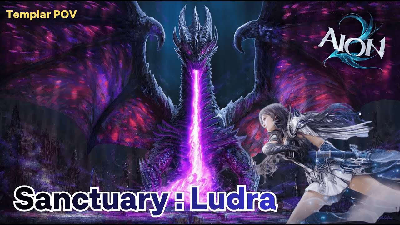 Ludra / Rudra - Sanctuary - Templar PoV |  AION 2 아이온2