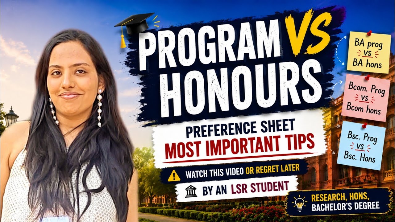 Program vs Honours Courses Explained🚀|BA Prog, B.Com Prog, Bsc. Prog| DU Preference Sheet Tips 2026