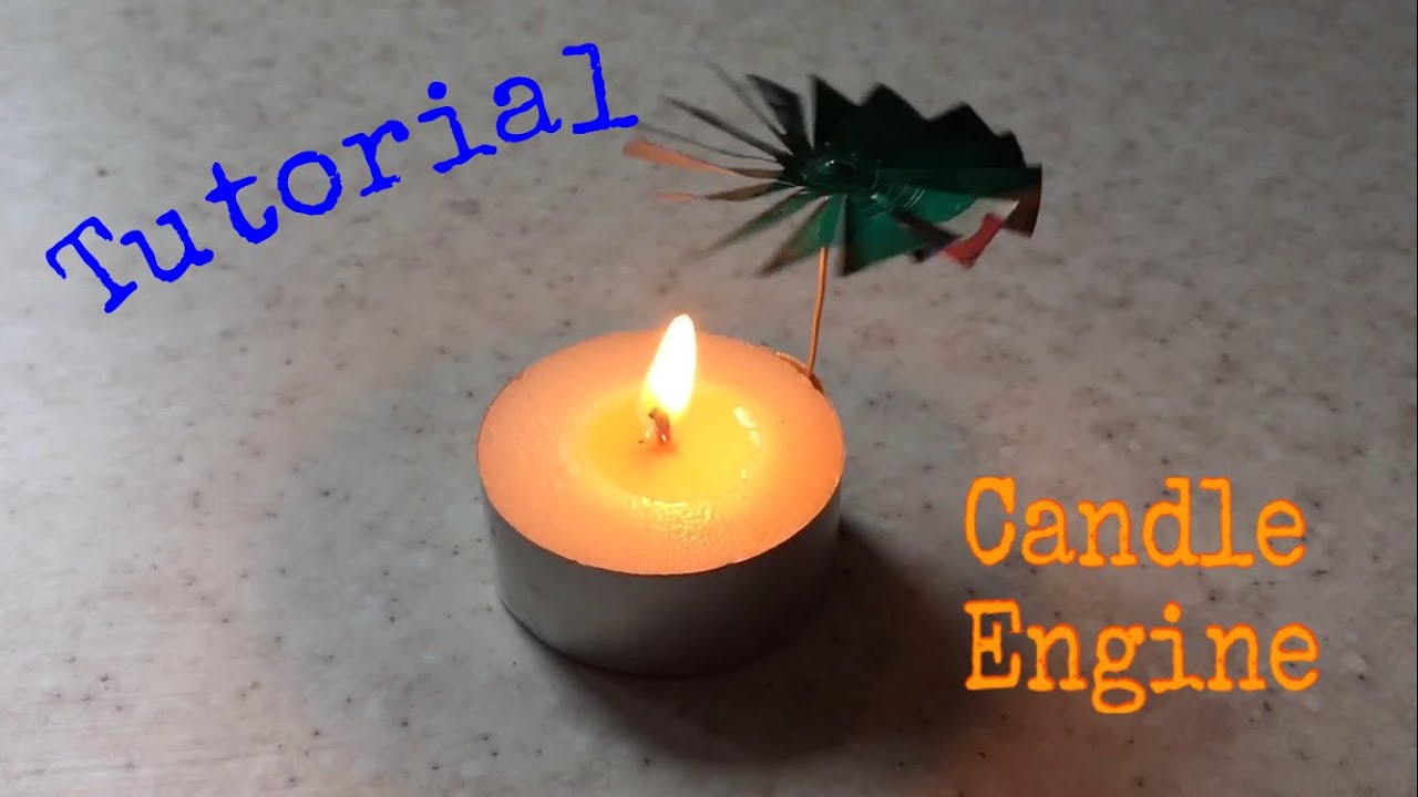 How to Make a Candle Engine - Tutorial