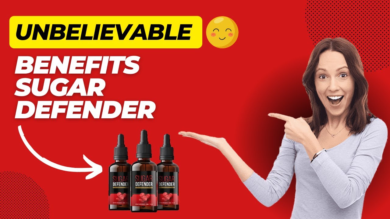 Shocking Sugar Defender Benefits: What You Didn't Know! | 5 Unbelievable Benefits