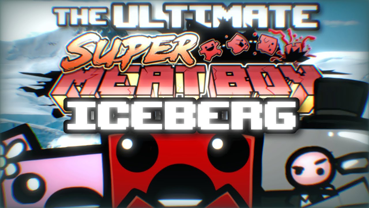 The ULTIMATE Super Meat Boy Iceberg!