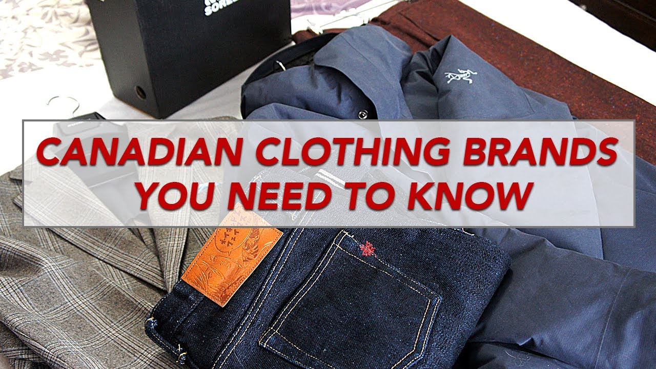 Canadian Clothing Brands You Need to Know